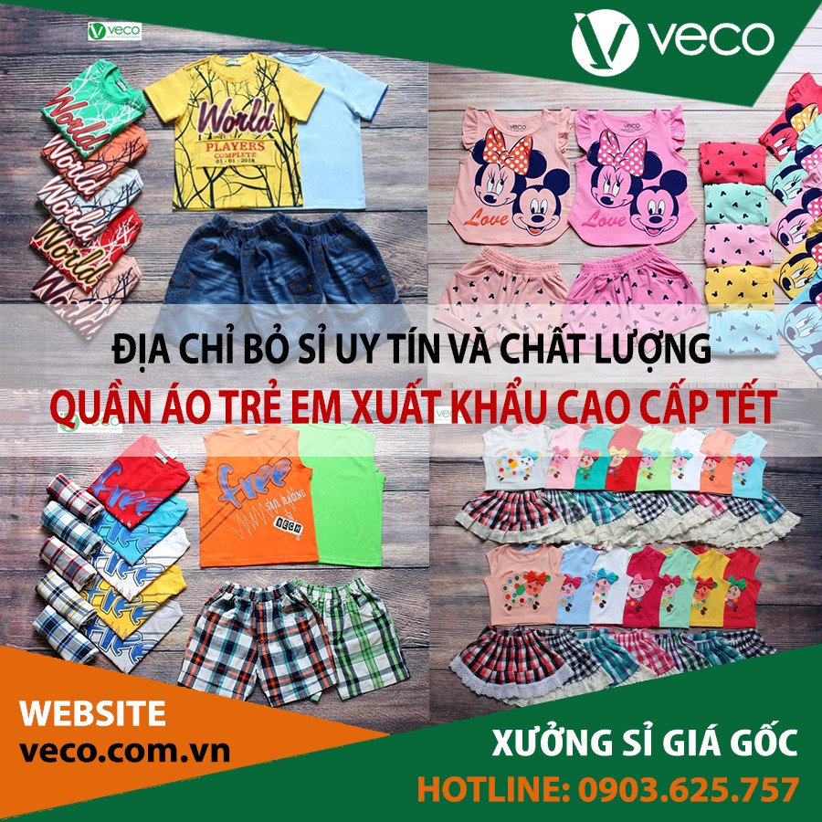 VECO-Địa chỉ bỏ sỉ quần áo trẻ em xuất khẩu cao cấp mùa Tết 2019